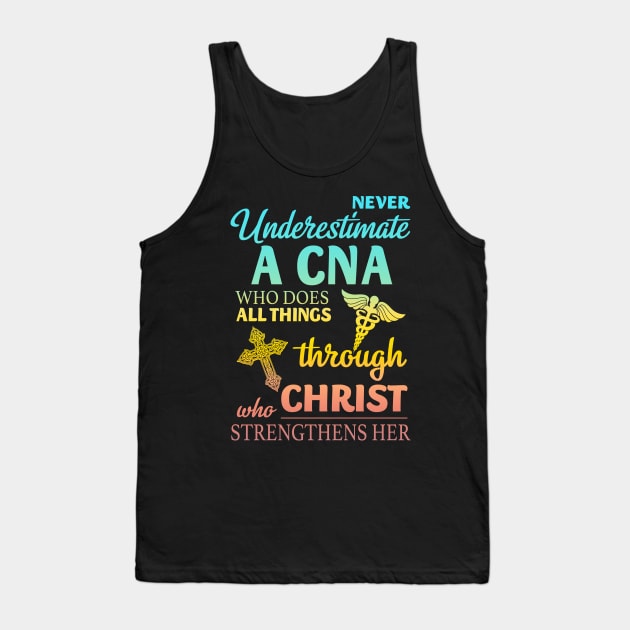 Never Underestimate A CNA Tank Top by Minkdick MT